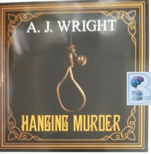 Hanging Murder - A Lancashire Detective Mystery Book 4 written by A.J. Wright performed by Gordon Griffin on Audio CD (Unabridged)